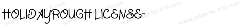 HOLIDAYROUGH LICENSE字体转换